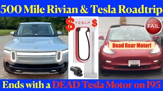 500 Mile Rivian amp Tesla Road Trip Using Superchargers ends with a dead Tesla drive motor [upl. by Carboni422]