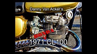 Danny Van Akers 1971 Honda CL 100 July 18th 2018 [upl. by Ihtac]