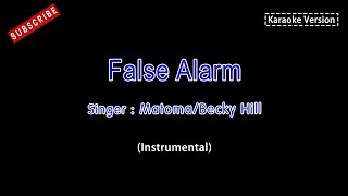 MatomaBecky HillFalse AlarmKaraoke Instrumental Version Karaoke lyrics Version [upl. by Kohsa93]