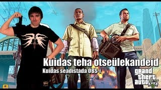 Kuidas teha otseülekandeid OBS Seadistus 1080p HD [upl. by Llessur]