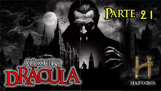 DRÁCULA  audiolibro  Parte 21 de 24 [upl. by Lavern207]