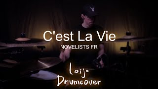 NOVELISTS FR  Cest La Vie  Drum Cover [upl. by Sidnac]