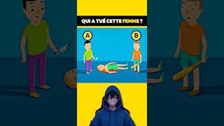 Qui a tué cette femme  quiz animation enigmes shorts tiktok humour devinette [upl. by Mendie]