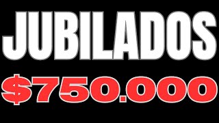 JUBILADOS 750 000 PESOS [upl. by Sheeree]