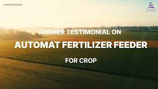 Farmer Testimonial on Fertilizer Feeder  Automat Industries Pvt Ltd [upl. by Philly]