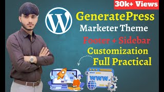 GeneratePress Marketer Theme Footer amp Sidebar Customization Full Practical [upl. by Solram]