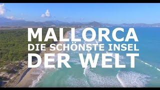 Mallorca  Die schönste Insel der Welt [upl. by Atnwahsal]