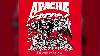 Apache  The World We Left To Rot 2016 Full Album [upl. by Edlyn]