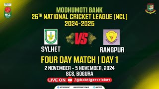 LIVE FOURDAY MATCH  Day 01  Sylhet vs Rangpur  SCS Bogura  Modhumoti Bank NCL 20242025 [upl. by Renee]