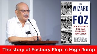 Evolution of Fosbury Flop in High Jump l V Sridhar l The Wizard of Foz [upl. by Wadsworth]