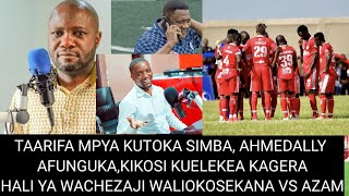 🚨Taarifa Mpya kutoka Simba Ahmedally AfungukaKinachoendelea kambiniinshu ya mgunda [upl. by Denoting]