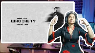 Reaction on WHO THEY Music Video Karan Aujla  Yeah Proof  Latest PunjabiSongs2024 preetyoutuber [upl. by Anat]