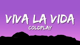 Coldplay  Viva La Vida Lyrics [upl. by Aicemaj]