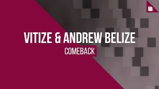 VITIZE amp Andrew Belize  Comeback FREE DOWNLOAD [upl. by Eiznekcm]