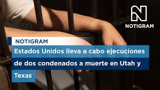 Estados Unidos lleva a cabo ejecuciones de dos condenados a muerte en Utah y Texas [upl. by Anaig]