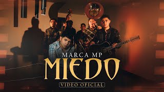 MARCA MP  MIEDO OFFICIAL VIDEO [upl. by Bonine672]