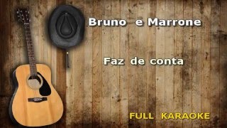 Karaoke Bruno e Marrone Faz de conta [upl. by Beedon320]