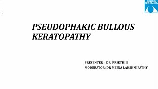 Pseudophakic Bullous Keratopathy Dr Preethi B 17 July 2020 [upl. by Ysdnil]