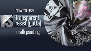 The BEST ways to use Transparent Resist gutta in Silk Painting [upl. by Newra659]