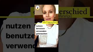 🇩🇪nutzen benutzen verwenden gebrauchen🇩🇪deutschkurs [upl. by Anayd]