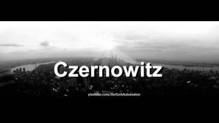 How to pronounce Czernowitz in German [upl. by Enened767]