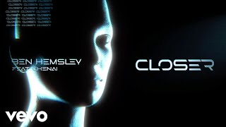 Ben Hemsley  Closer Lyric Video ft Chenai [upl. by Ataynek306]