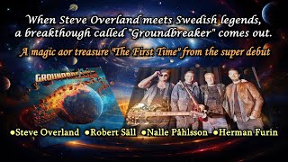 【Melodic RockAOR】Groundbreaker UKSWE  The First Time 2018Emilys collection [upl. by Gristede434]