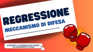 Meccanismo di difesa la REGRESSIONE [upl. by Enella583]