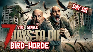 Bird Horde  7 Days to Die Multiplayer Day 08  v10 stable [upl. by Holmun718]