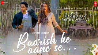 Baarish Ke Aane Se  Video Song OUT NOW  Manisha Rani Parth Samthaan  Manisha Rani New Song [upl. by Ayatan]