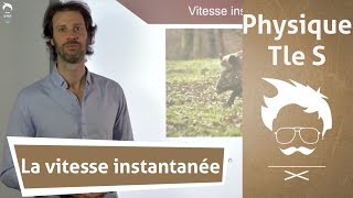 Physique Terminale S  La vitesse instantanée [upl. by Baelbeer]