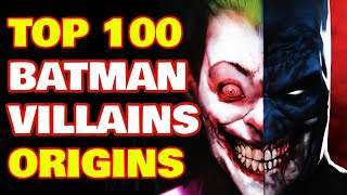 Top 100 Every Batman Villain Origins Explained  Mega Batman Villain List Rogue Gallery Backstory [upl. by Karyl543]