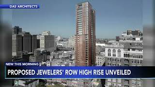 Proposed Jewelers Row highrise unveiled [upl. by Uni471]