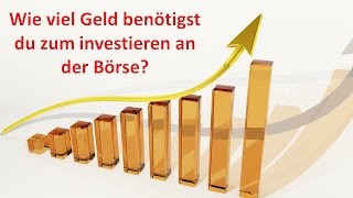 Wie viel Geld benötigst du wirklich zum investieren an der Börse Wertpapiersparplan vorgestellt [upl. by Rahman]