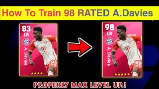 How To Train 98 RATED A Davies In Efootball 24 [upl. by Eiramoj]