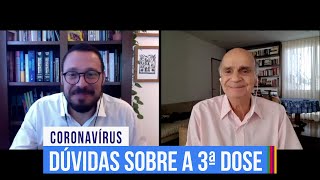 Terceira dose dose de reforço e variantes do vírus  Julio Croda [upl. by Ahsiral664]