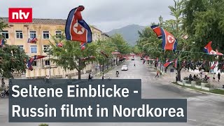 Streng überwachte Touristenreise Seltene Einblicke  Russin filmt in Nordkorea  ntv [upl. by Elicul]