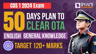 50 Days Preparation Plan to Clear OTA Exam I CDS 1 2024 Exam Preparation [upl. by Eniruam325]