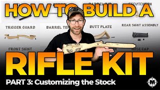 How to Build a Muzzleloader Rifle Kit Part 3 Customizing the Stock kitbuild muzzleloaders [upl. by Streeto578]