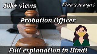 PROBATION OFFICER  IN HINDI  PROBATION OF OFFENDERS ACT 1958  CRIMINOLOGY  DIALECTICAL GIRL [upl. by Vassar]