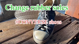 Change rubber solesCONVERSE shoes [upl. by Radford]