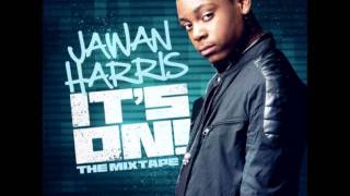 Jawan Harris  5O clock Its On mixtape  lyrics [upl. by Kidder]