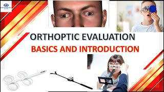 INTRODUCTION AND BASICS OF ORTHOPTIC EVALUATION ACA RATIO [upl. by Eldnar]