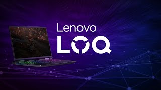 Introducing Lenovo LOQ Gaming PCs [upl. by Octavius443]