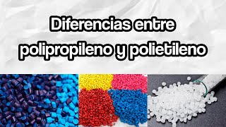 Diferencias entre polipropileno y polietileno [upl. by Akired]