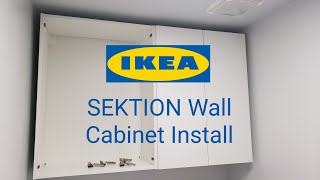 Installing IKEA SEKTION Wall Cabinet [upl. by Eliason]