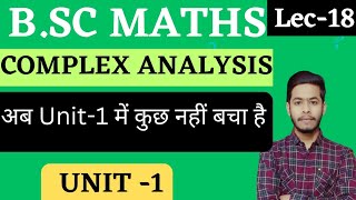 bsc  BSC Final Year Last lecture of unit 1 Complex Analysis [upl. by Thibaut]