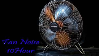 Relaxing Fan Noise 10 Hours of Continuous Sleep Aid [upl. by Artur]