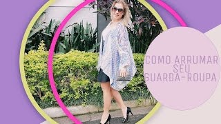 Como Organizar Guarda Roupa [upl. by Dianne]