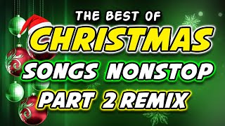 THE BEST OF CHRISTMAS SONGS 2024  PART 2 DISCO TRAXX CHRISTMAS SONGS [upl. by Territus737]